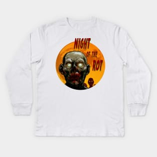 Night of the rot Kids Long Sleeve T-Shirt